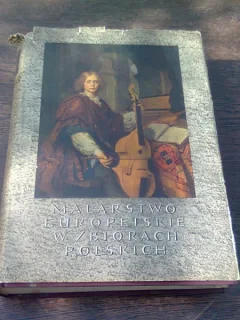 MALARSTWO EUROPEJSKIE W. ZBIORACH POLSKICH  (ALBUM PICTURA, TEXT IN LIMBA POLONEZA)