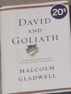 Malcolm Gladwell - David and Goliath:Underdogs, Misfits, and the Art of Battling Giants