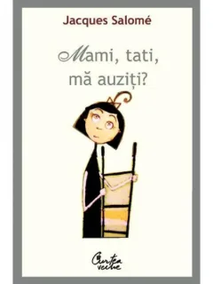 MAMI, TATI, MA AUZITI? - JACQUES SALOME