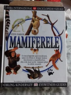 MAMIFERELE. ENCICLOPEDIE VIZUALA - STEVE PARKER