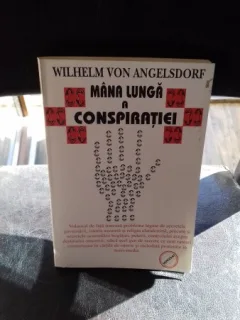 MANA LUNGA A CONSPIRATIEI - WILHELM VON ANGELSDORF