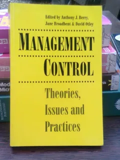 Management control, theories, issues and practices - Anthony J. Berry  (Controlul conducerii, teoriile, problemele și practicile)
