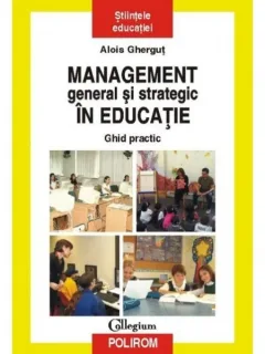 MANAGEMENT GENERAL SI STRATEGIC IN EDUCATIE - ALOIS GHERGUT