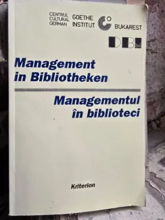 Management in Bibliotheken - Managementul in Biblioteci