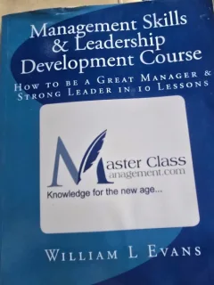 Management Skills & Leadership. Development Course - William L. Evans