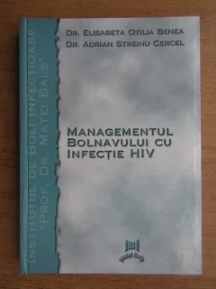 MANAGEMENTUL BOLNAVULUI CU INFECTIE HIV - ELISABETA OTILIA BENEA