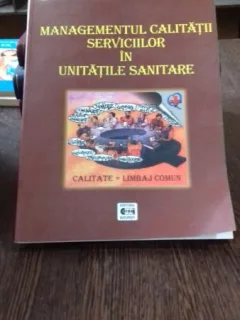 MANAGEMENTUL CALITATII SERVICIILOR IN UNITATILE SANITARE - COSTICA OPINCARU