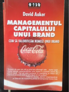MANAGEMENTUL CAPITALULUI UNUI BRAND - DAVID AAKER