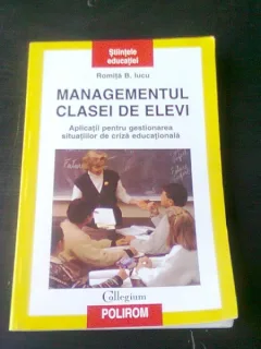 MANAGEMENTUL CLASEI DE ELEVI - ROMITA B. IUCU