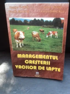 MANAGEMENTUL CRESTERII VACILOR DE LAPTE - VASILE UJICA