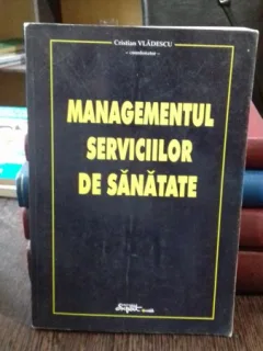 MANAGEMENTUL SERVICIILOR DE SANATATE - CRISTIAN VLADESCU