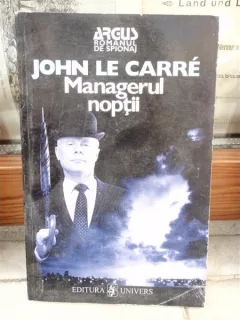 MANAGERUL NOPTII , JOHN LE CARRE