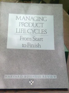 Managing product life cycles - Harvard business review  (Gestionarea ciclurilor de viață ale produselor)