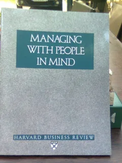 Managing with people in mind   (Gestionarea tinand cont de oameni)