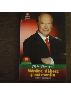 MANANC, SLABESC SI MA MENTIN - MICHEL MONTIGNAC