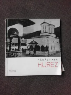 MANASTIREA HUREZ - LUCIAN ROSU