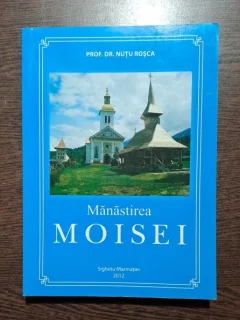 Manastirea Moisei - Nutu Rosca