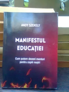 Manifestul educatiei - Andy Szekely