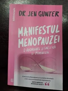 Manifestul menopauzei. O abordare stiintifica si feminista - Jen Gunter