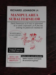 MANIPULAREA SUBALTERNILOR - RICHARD JOHNSON JR.