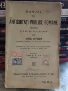MANUAL DE ANTICHITATI PUBLICE ROMANE PENTRU CLASA A VII-A SECUNDARA - VIRGIL LUPESCU