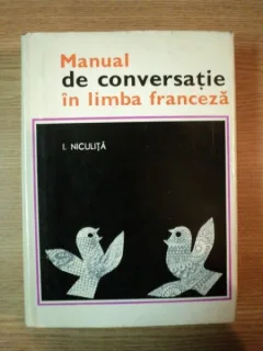 MANUAL DE CONVERSATIE IN LIMBA FRANCEZA