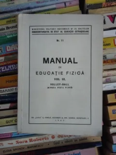 MANUAL DE EDUCATIE FIZICA , VOL III , VOLLEY-BALL