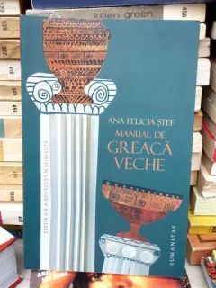 MANUAL DE GREACA VECHE - ANA FELICIA STEF