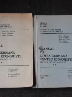 Manual de limba germana pentru economisti - Alexandra Purcel  2 volume  (pentru uzul studentilor)