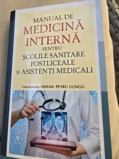 Manual de medicina interna pentru scolile sanitare postliceale  si asistenti medicali - Mihail Petru Lungu