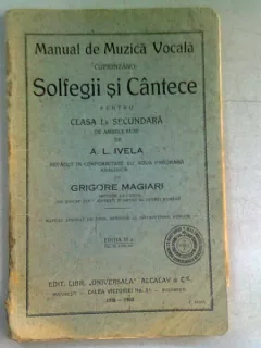 MANUAL DE MUZICA VOCALA CUPRINZAND SOLFEGII SI CANTECE PENTRU CLASA I-A SECUNDARA - A.L. IVELA