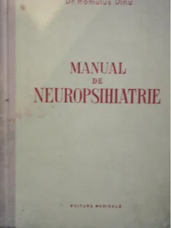 MANUAL DE NEUROPSIHIATRIE - ROMULUS DINU
