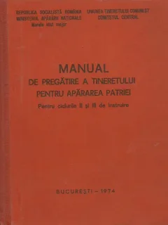 MANUAL DE PREGATIRE A TINERETULUI PENTRU APARAREA PATRIEI PENTRU CICLURILE II SI III