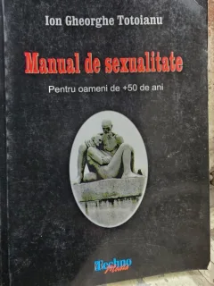 Manual de sexualitate - Ion Gheorghe Totoianu