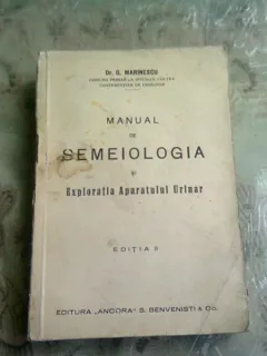 MANUAL DE SEMIOLOGIA  SI EXPLORAREA APARATULUI URINAR - G. MARINESCU