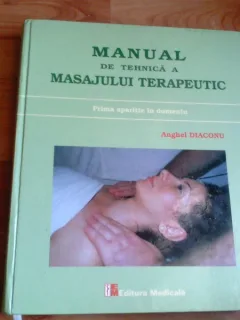 MANUAL DE TEHNICA A MASAJULUI TERAPEUTIC-ANGHEL DIACONU
