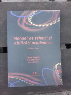 MANUAL DE TEHNICI SI ABILITATI ACADEMICE - ZOLTAN BOGATHY