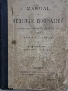 Manual de Teologie Dogmatica, manual pentru clasa VI-a de seminar - Ioan Mihalcescu
