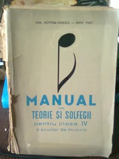 MANUAL DE TEORIE SI SOLFEGII  PENTRU CLASA  IV A SCOLILOR DE MUZICA - ANA MOTORA IONESCU