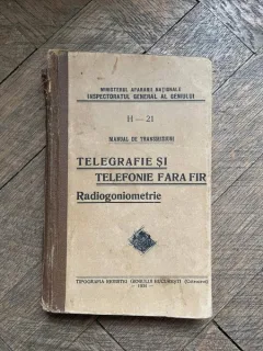 Manual de transmisiuni. Telegrafie si telefonie fara fir. Radiogoniometrie (1934)
