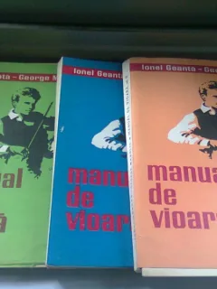 MANUAL DE VIOARA - IONEL GEANTA, GEORGE MANOLIU  VOL.I, II, III