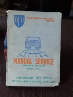 MANUAL SERVICE. INTRETINERE REPARATII. AUTOMOBILE TOT TEREN TIP 240, 241, 242, 243, 244, 320