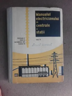 Manualul electricianului de centrale si statii - Potolea E  vol.II