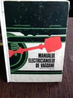 MANUALUL ELECTRICIANULUI DE VAGOANE - I. MARIN DRAGOMIRESCU