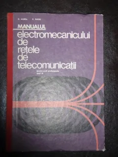 MANUALUL ELECTROMECANICULUI DE RETELE DE TELECOMUNICATII