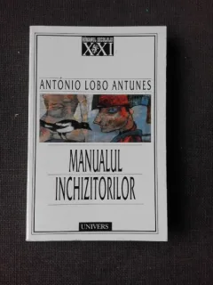MANUALUL INCHIZITORILOR - ANTONIO LOBO ANTUNES