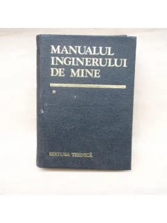 Manualul Inginerului de mine , Dr. docent ing. Aron Popa , 1984