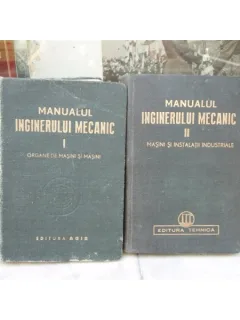 Manualul inginerului mecanic 2 volume , Remus Radulet , 1949