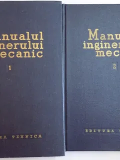 MANUALUL INGINERULUI MECANIC , VOL I-II , 1959