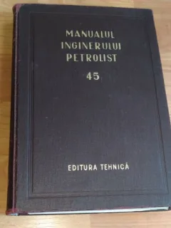 MANUALUL INGINERULUI PETROLIST-ING. G. CONSTANTINESCU SI ALTII